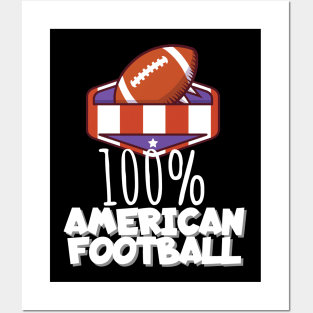 100% American football Posters and Art